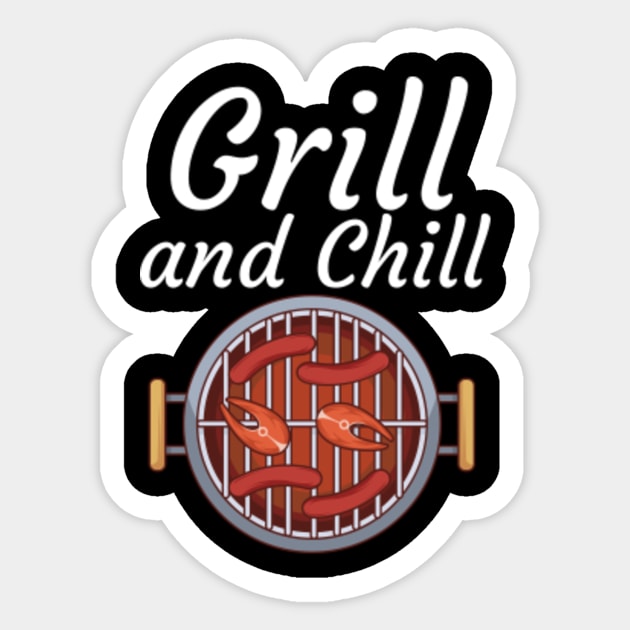 Grill and Chill Sticker by maxcode